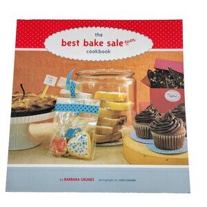 The Best Bake Sale Ever Cookbook Paperback By Grunes Barbara Baking Cooking Read